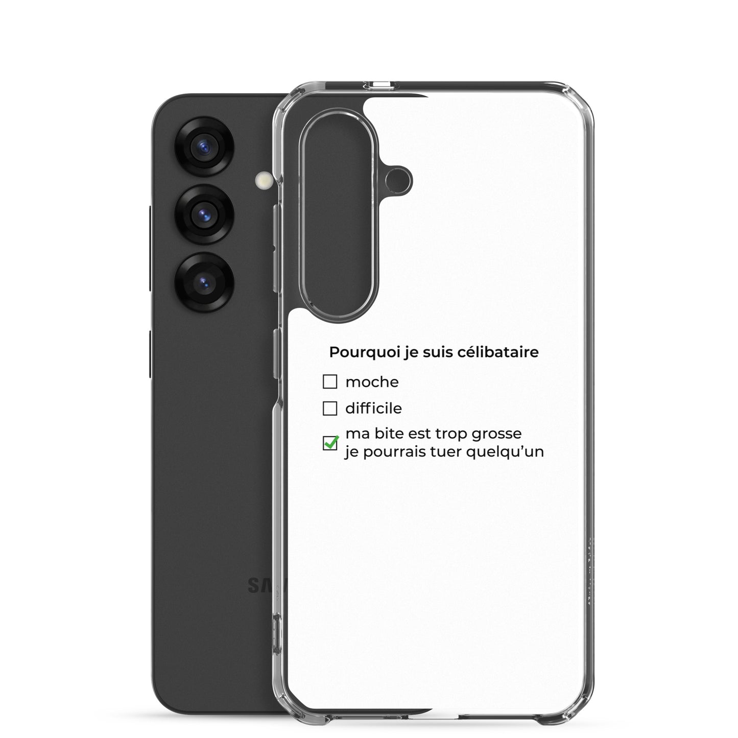 Coque Samsung Pourquoi je suis célibataire ma bite est trop grosse - Sedurro