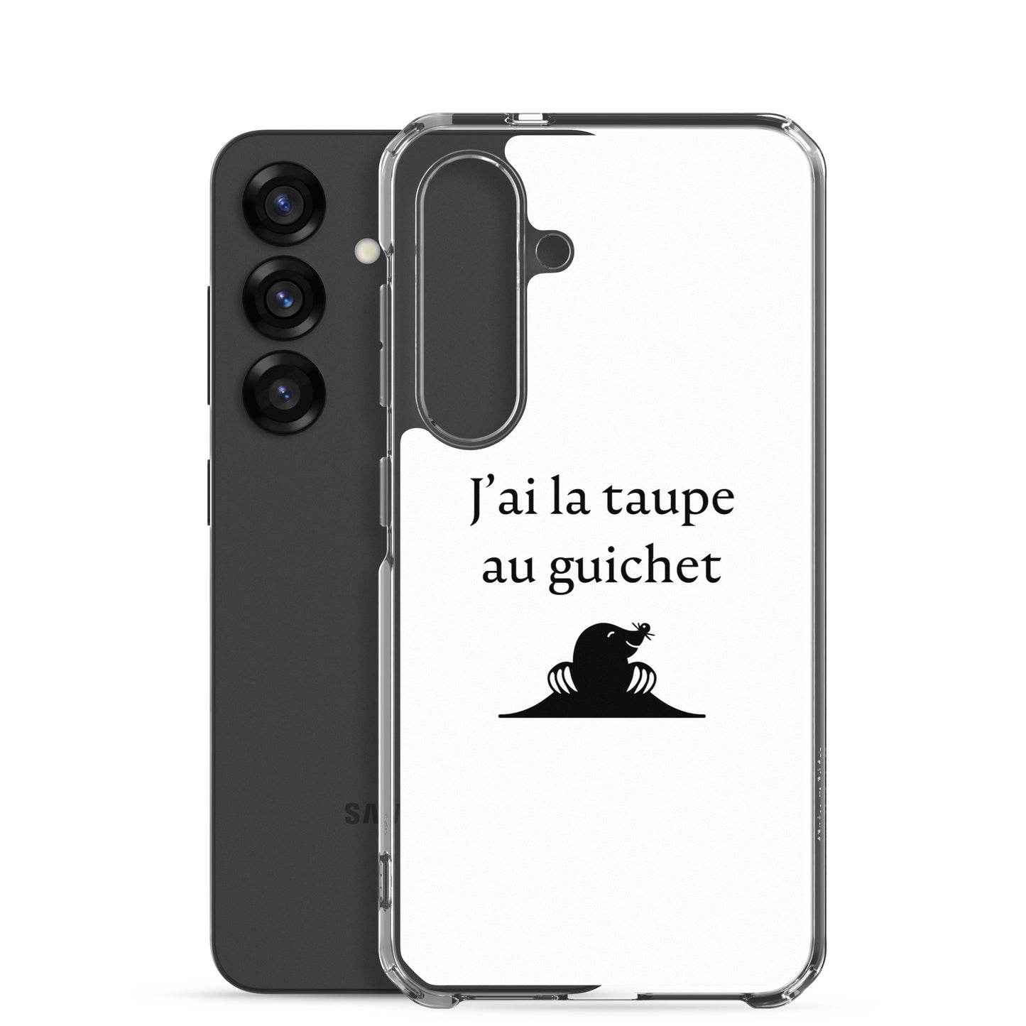 Coque Samsung J'ai la taupe au guichet - Sedurro