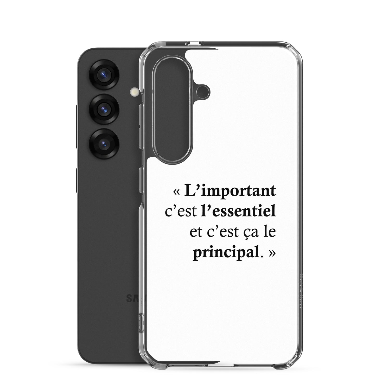 Coque Samsung L’important c’est l’essentiel et c’est ça le principal - Sedurro