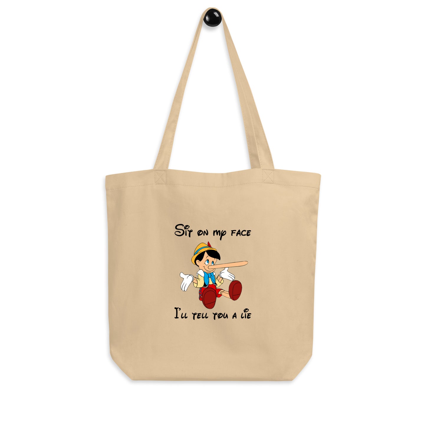 Tote bag bio Pinocchio Sit on my face I'll tell you a lie - Sedurro