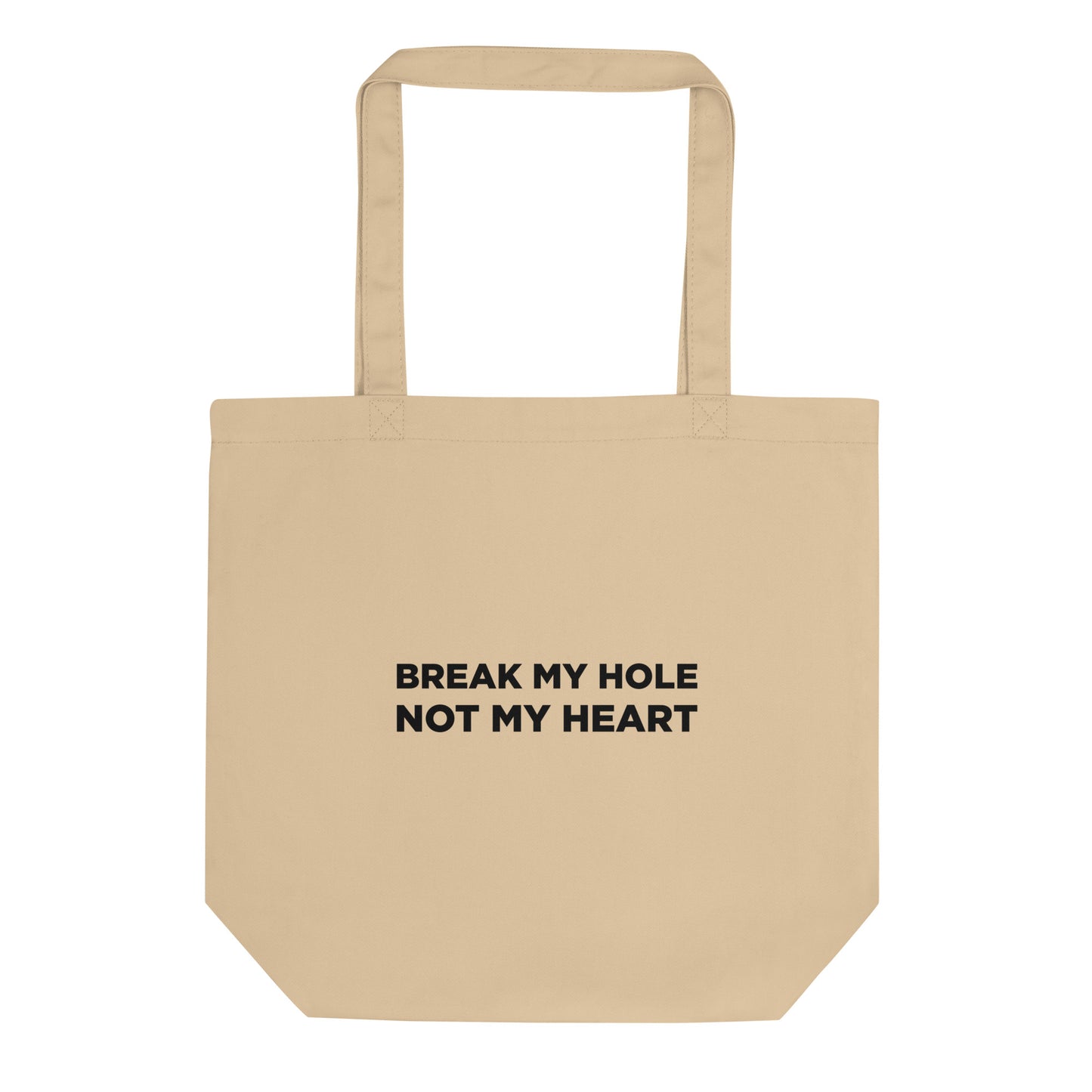 Tote bag bio Break my hole not my heart - Sedurro