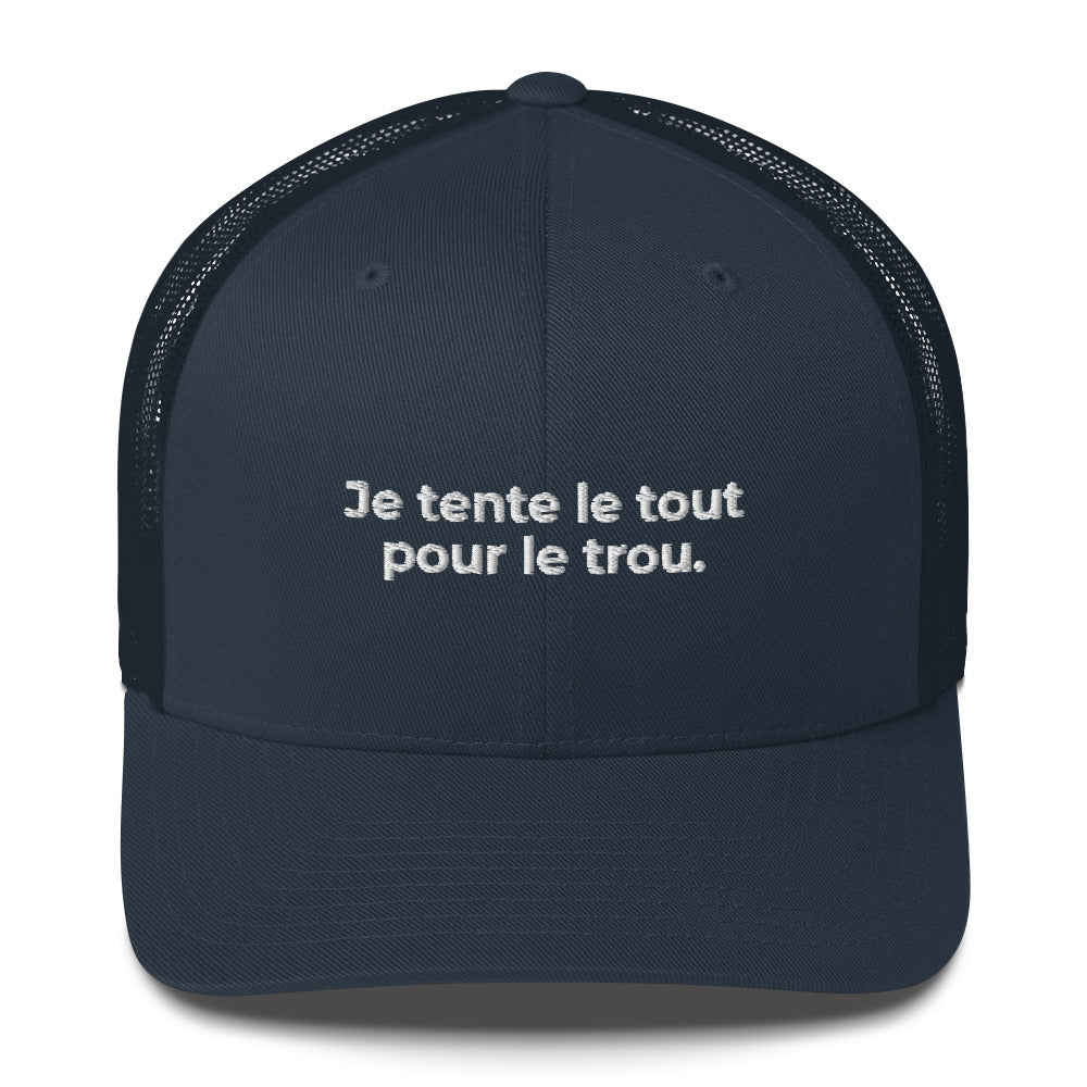 Casquette brodée Je tente le tout pour le trou - Sedurro