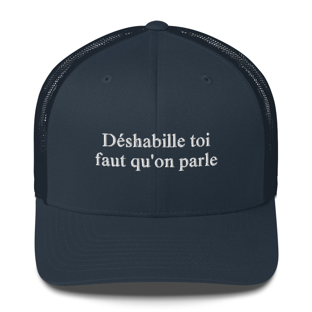 Casquette brodée Déshabille toi faut qu'on parle - Sedurro