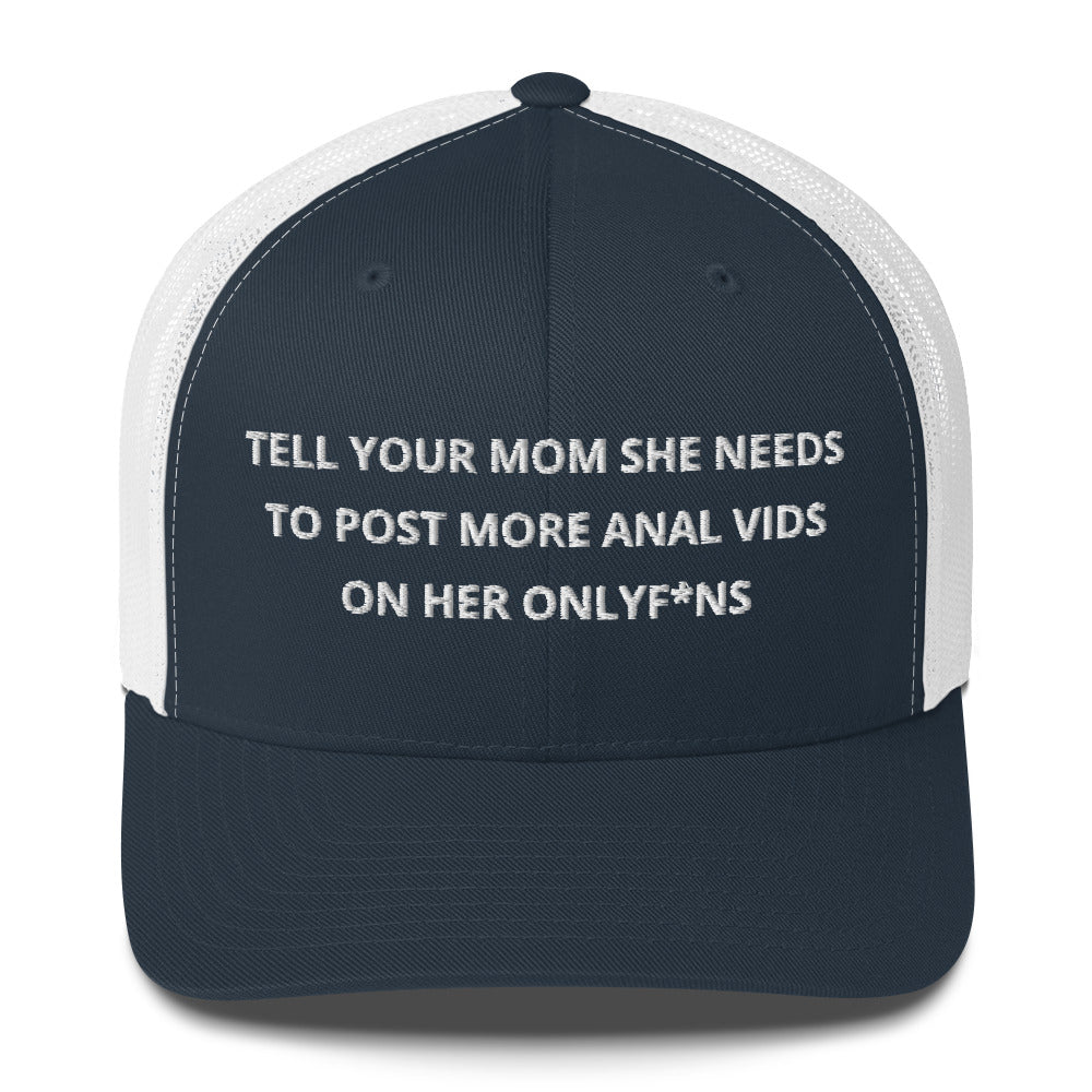 Casquette brodée Tell your mom she needs to post more anal vids on her onlyf*ns - Sedurro
