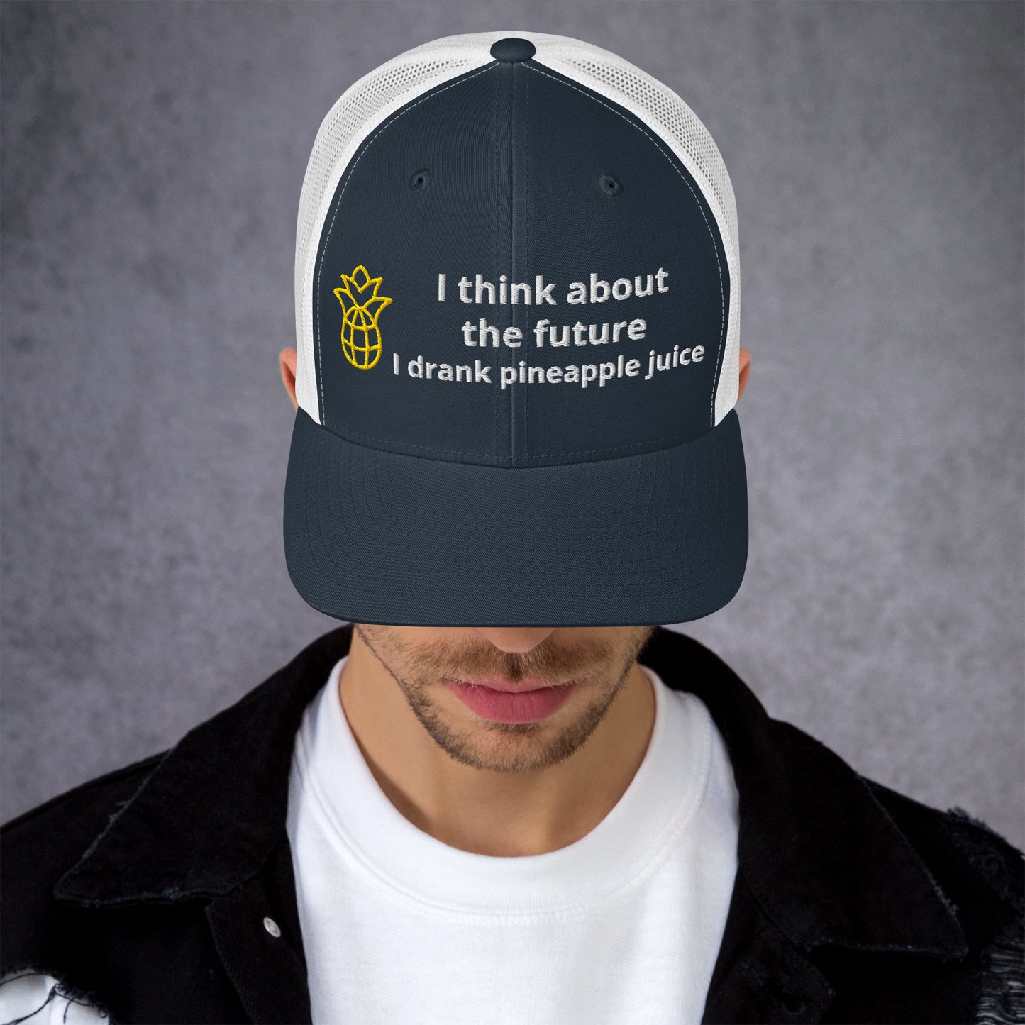 Casquette brodée I think about the future I drank pineapple juice - Sedurro