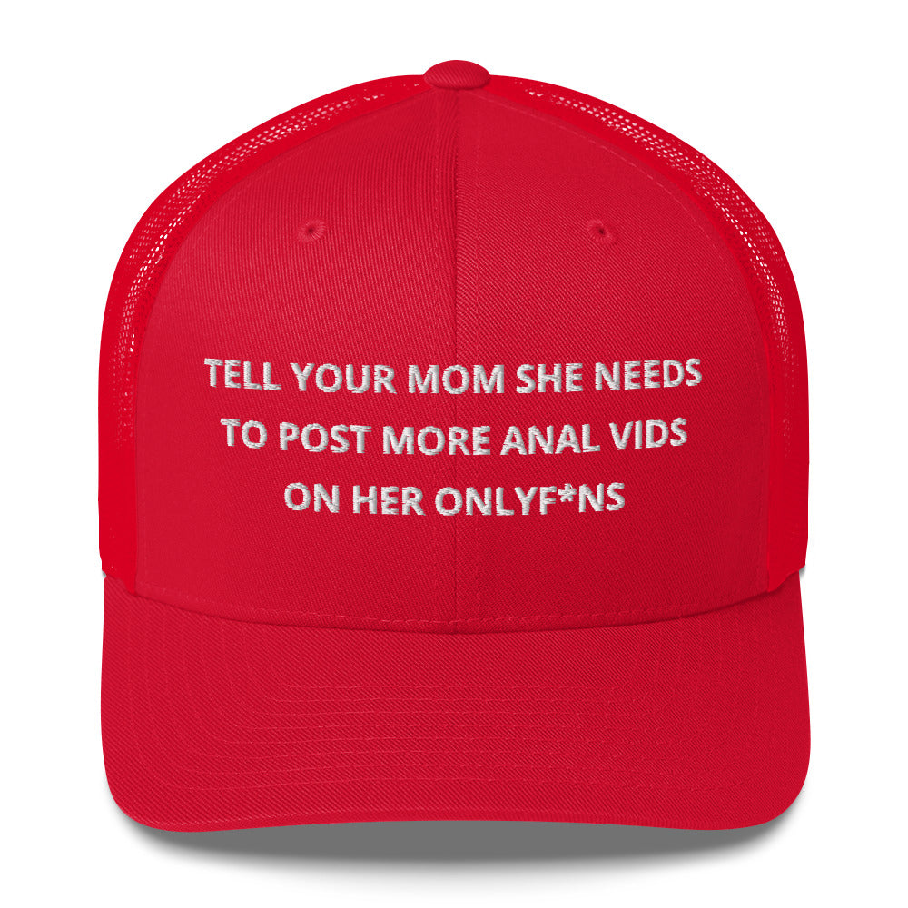 Casquette brodée Tell your mom she needs to post more anal vids on her onlyf*ns - Sedurro
