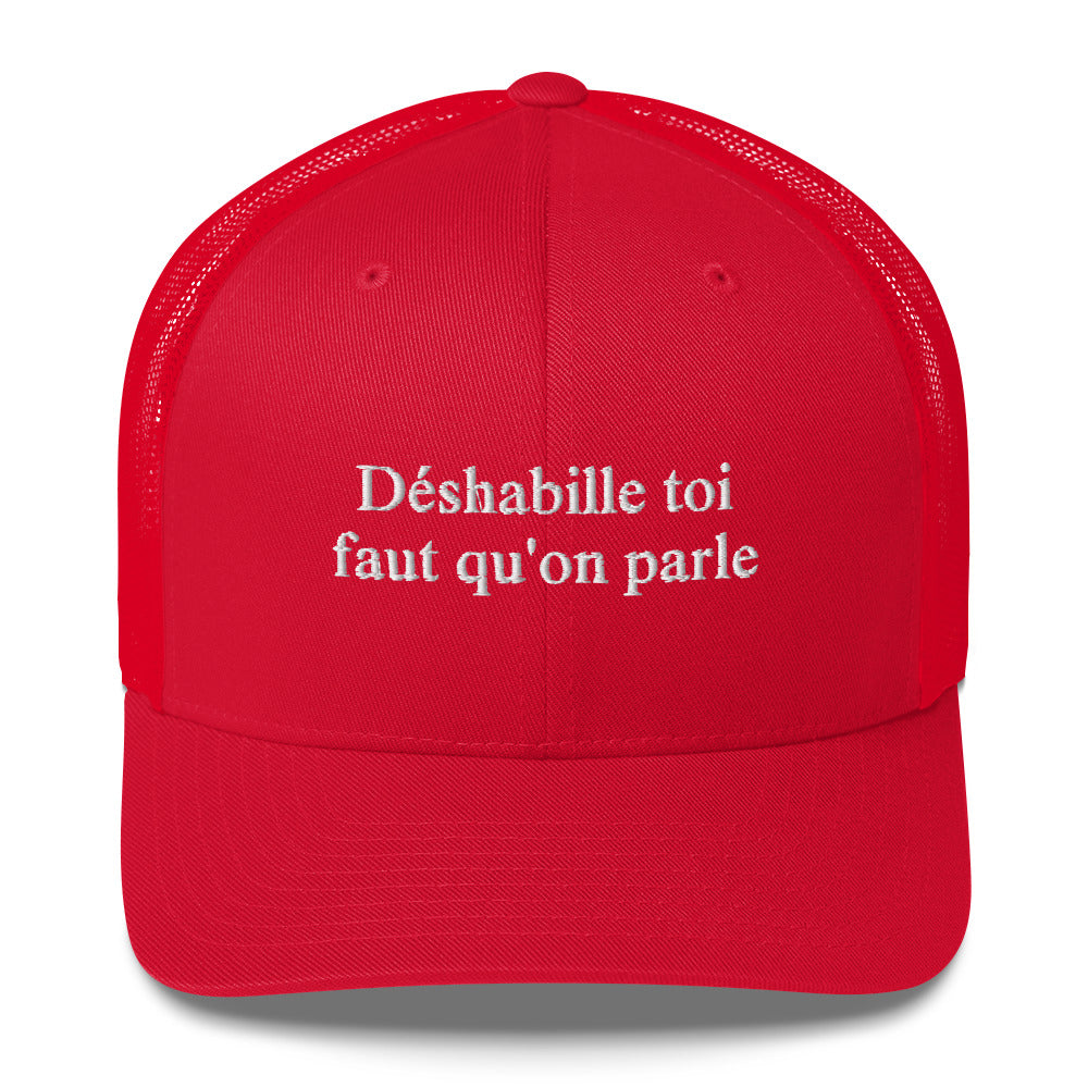 Casquette brodée Déshabille toi faut qu'on parle - Sedurro
