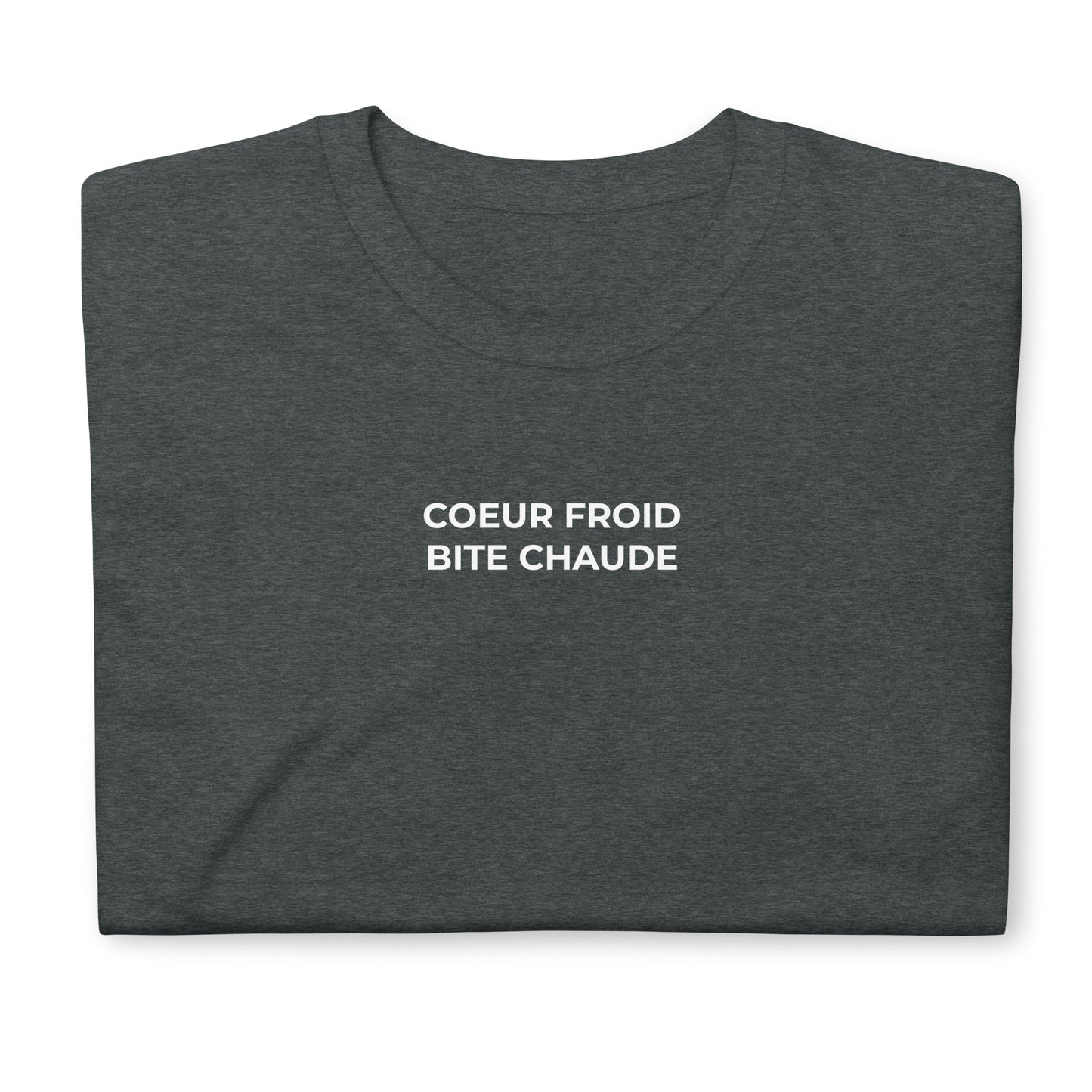 T-shirt unisexe Cœur froid bite chaude - Sedurro