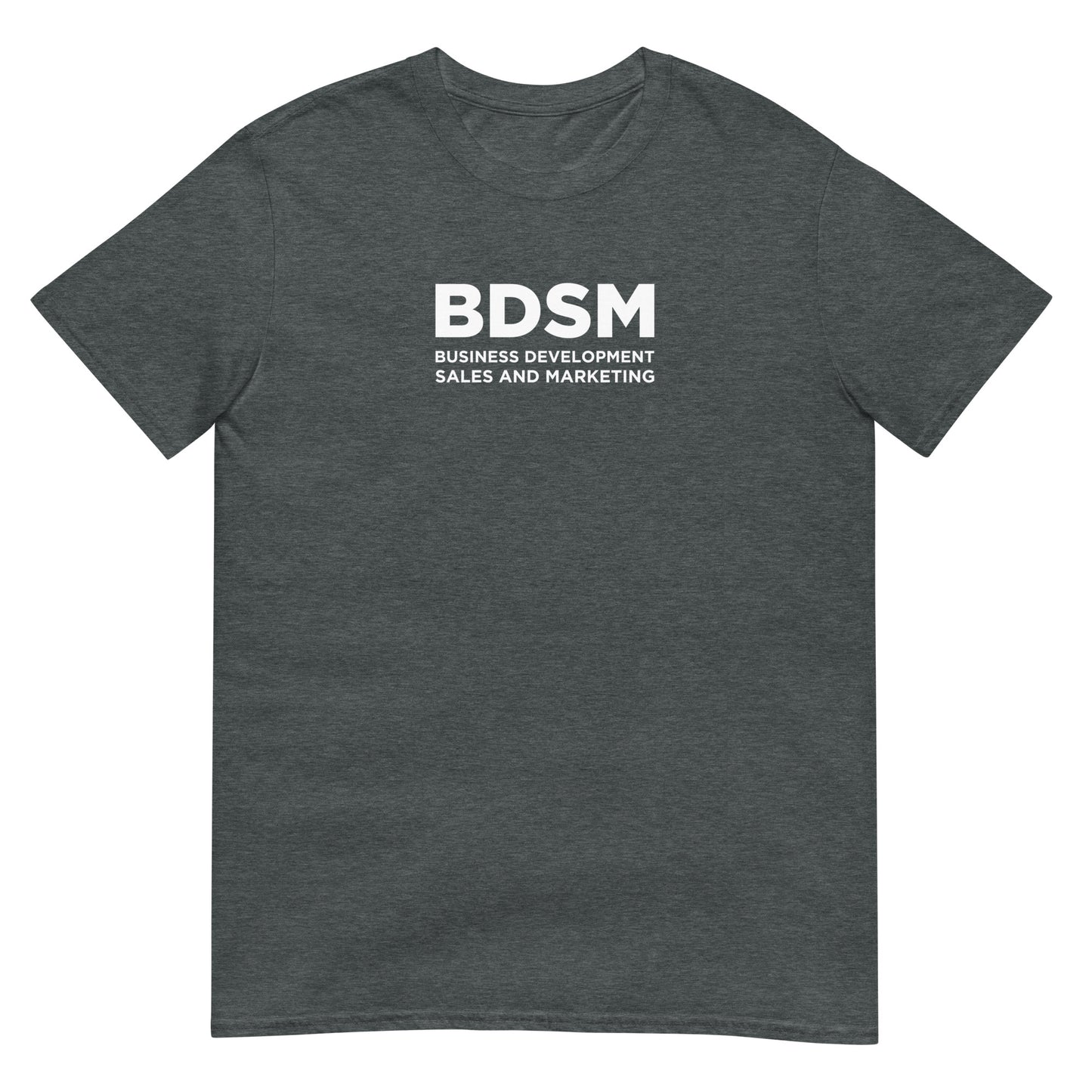 T-shirt unisexe BDSM Business Development Sales and Marketing - Sedurro