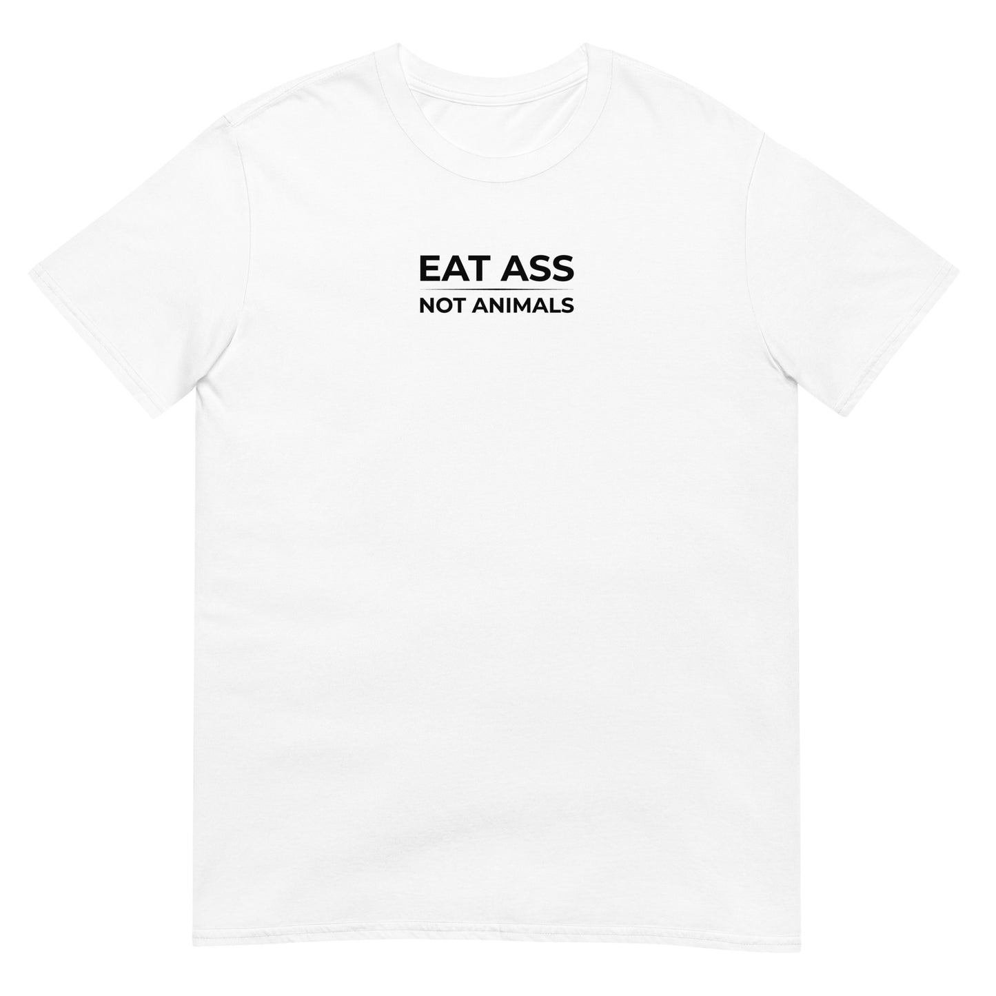 T-shirt unisexe Eat ass not animals - Sedurro