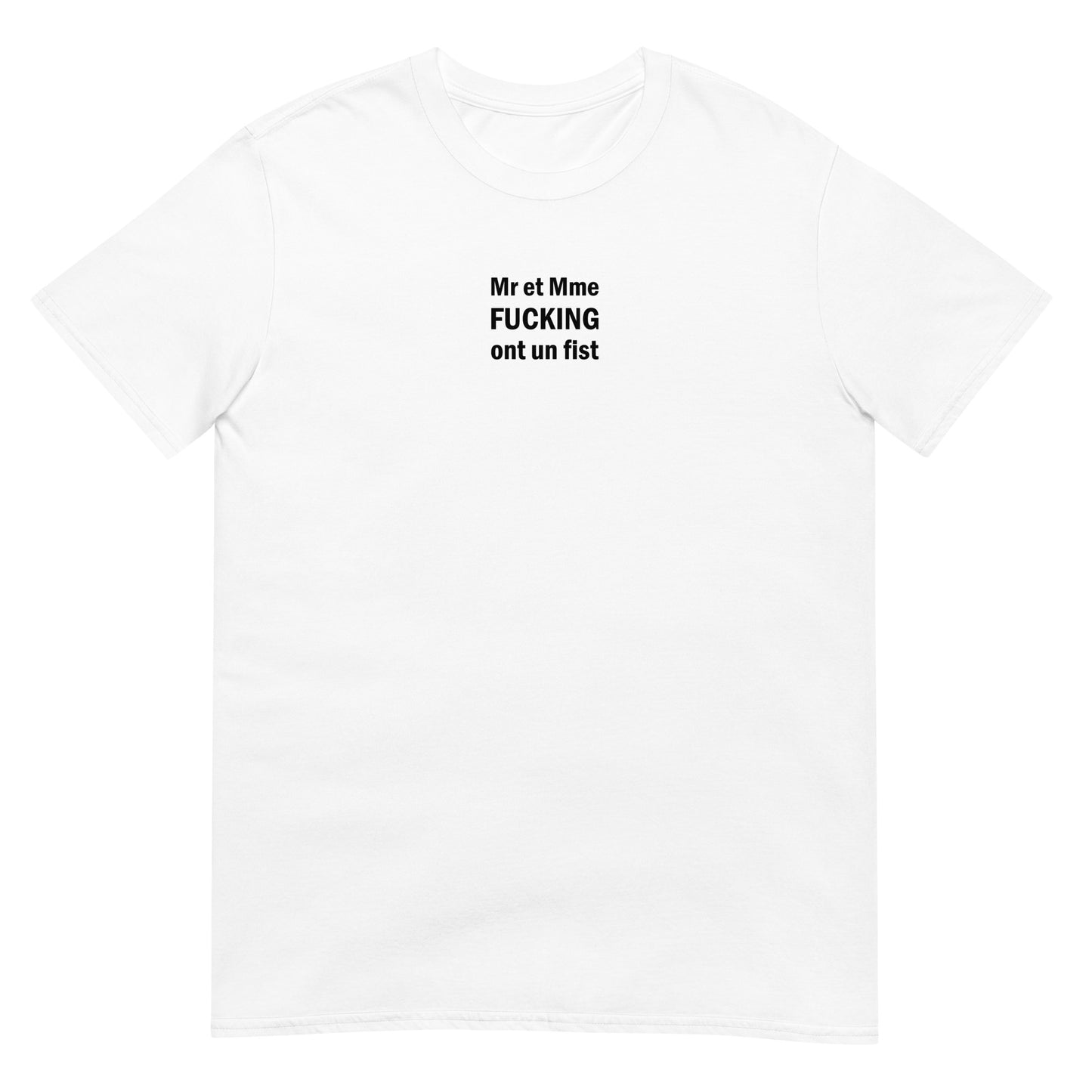 T-shirt unisexe Mr et Mme Fucking ont un fist - Sedurro