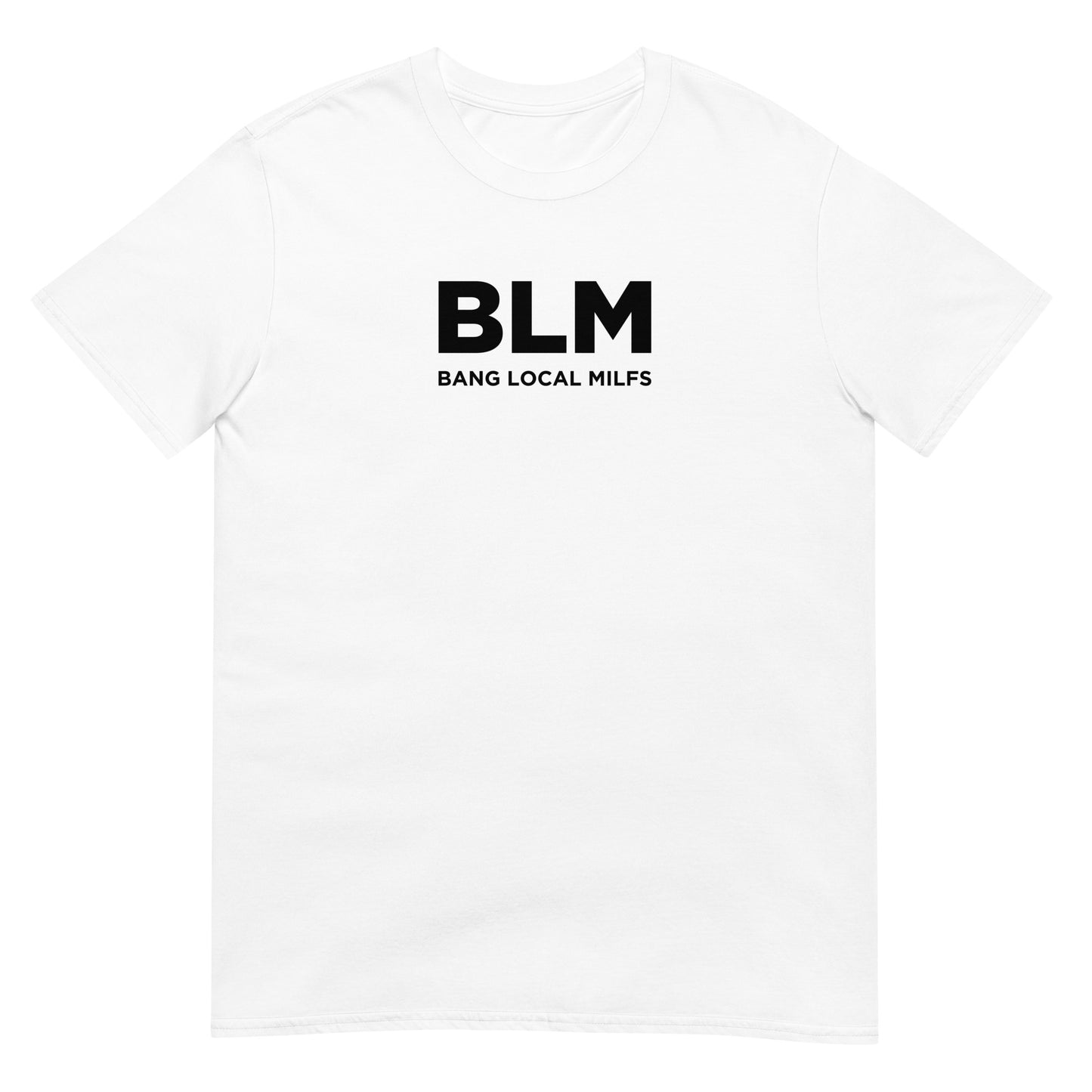 T-shirt unisexe BLM Bang Local Milfs - Sedurro