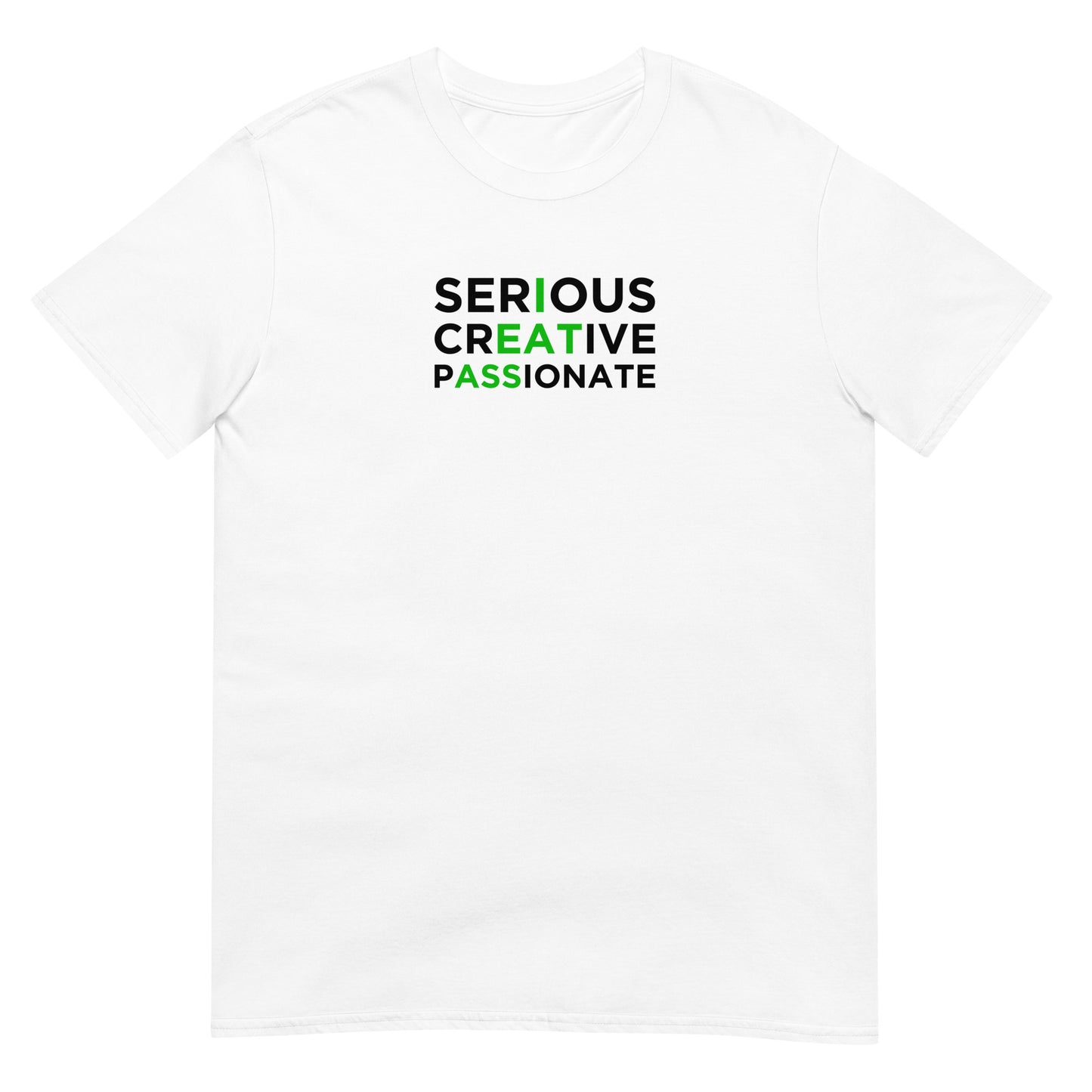 T-shirt unisexe Serious creative passionate - Sedurro