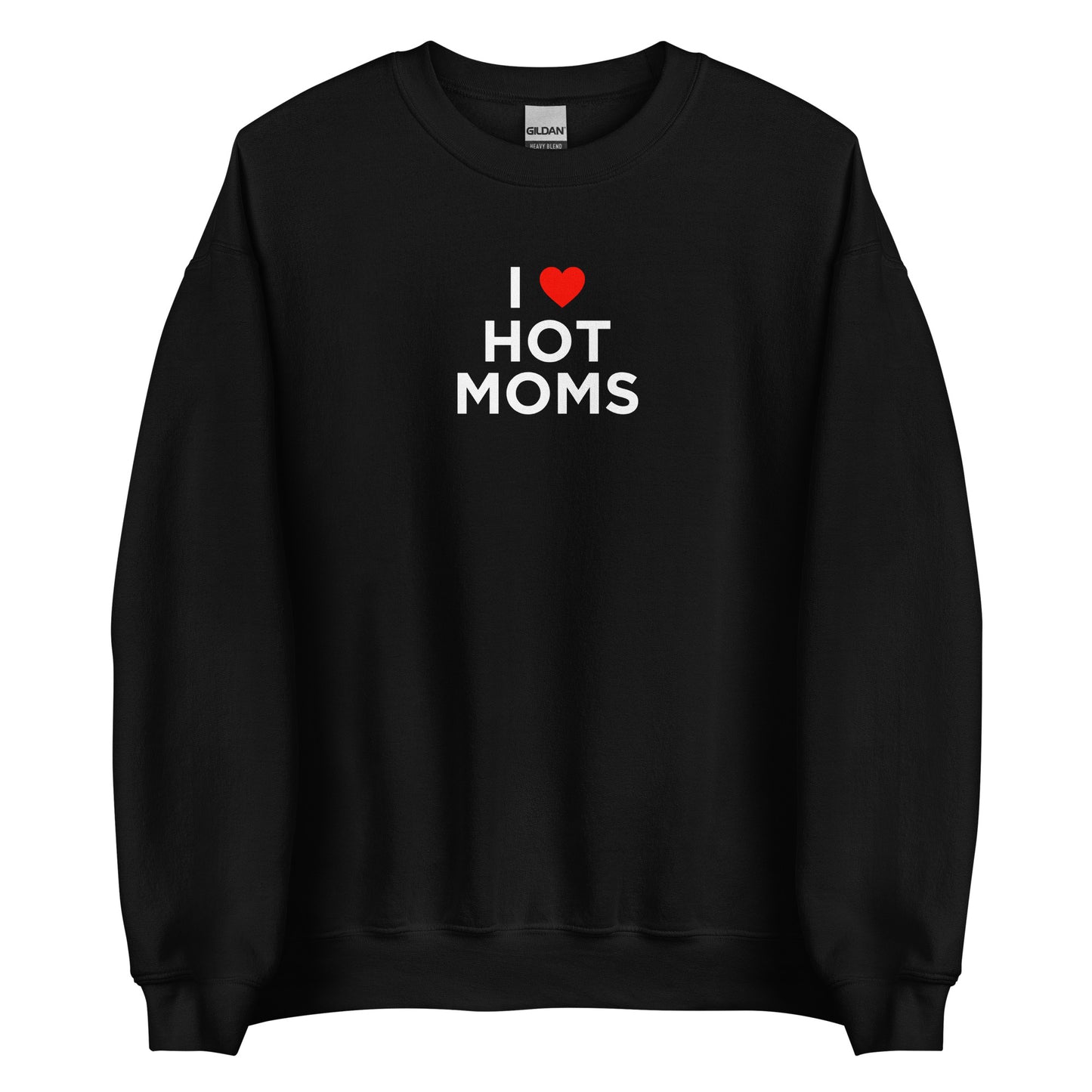 Sweat unisexe col rond I love hot moms - Sedurro