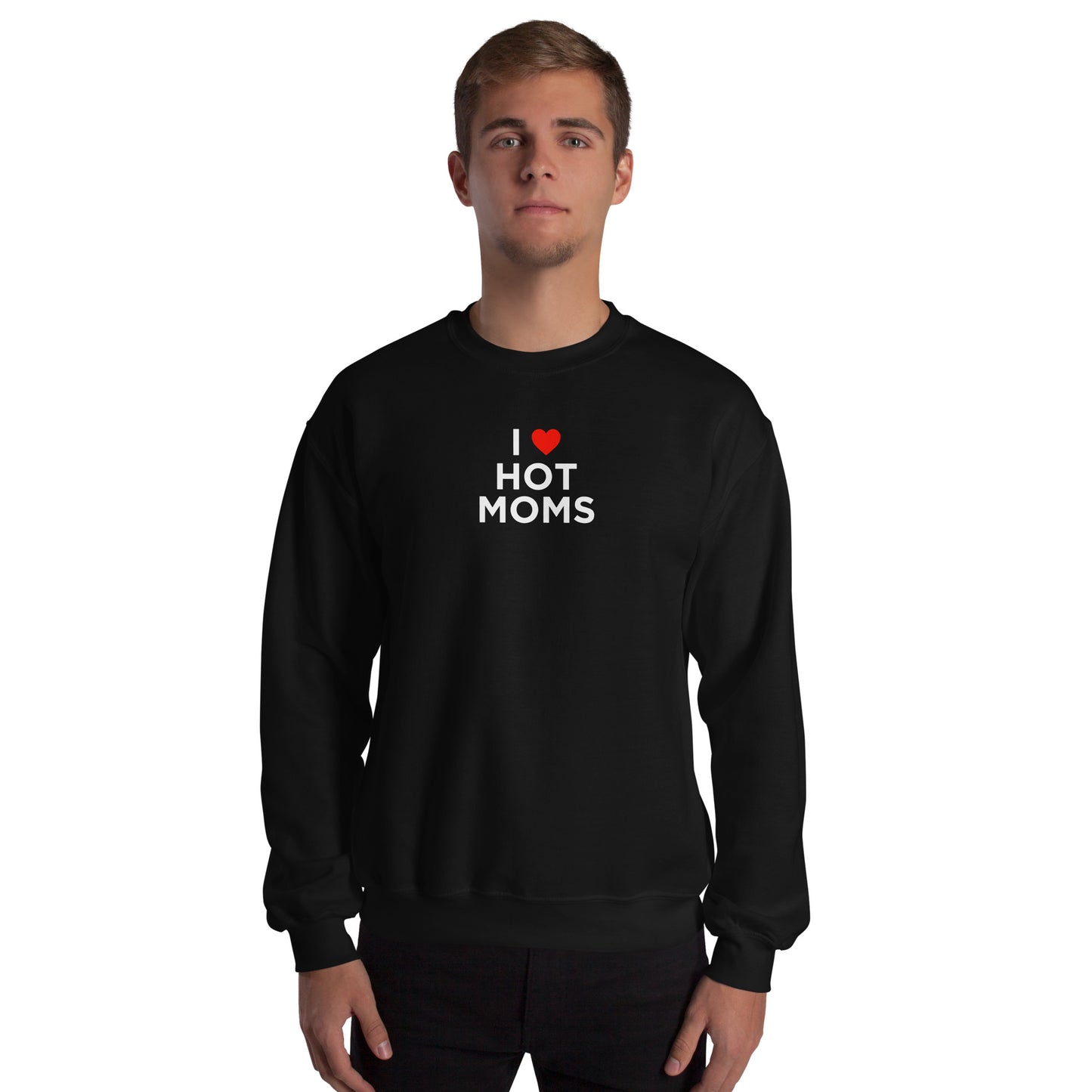 Sweat unisexe col rond I love hot moms - Sedurro