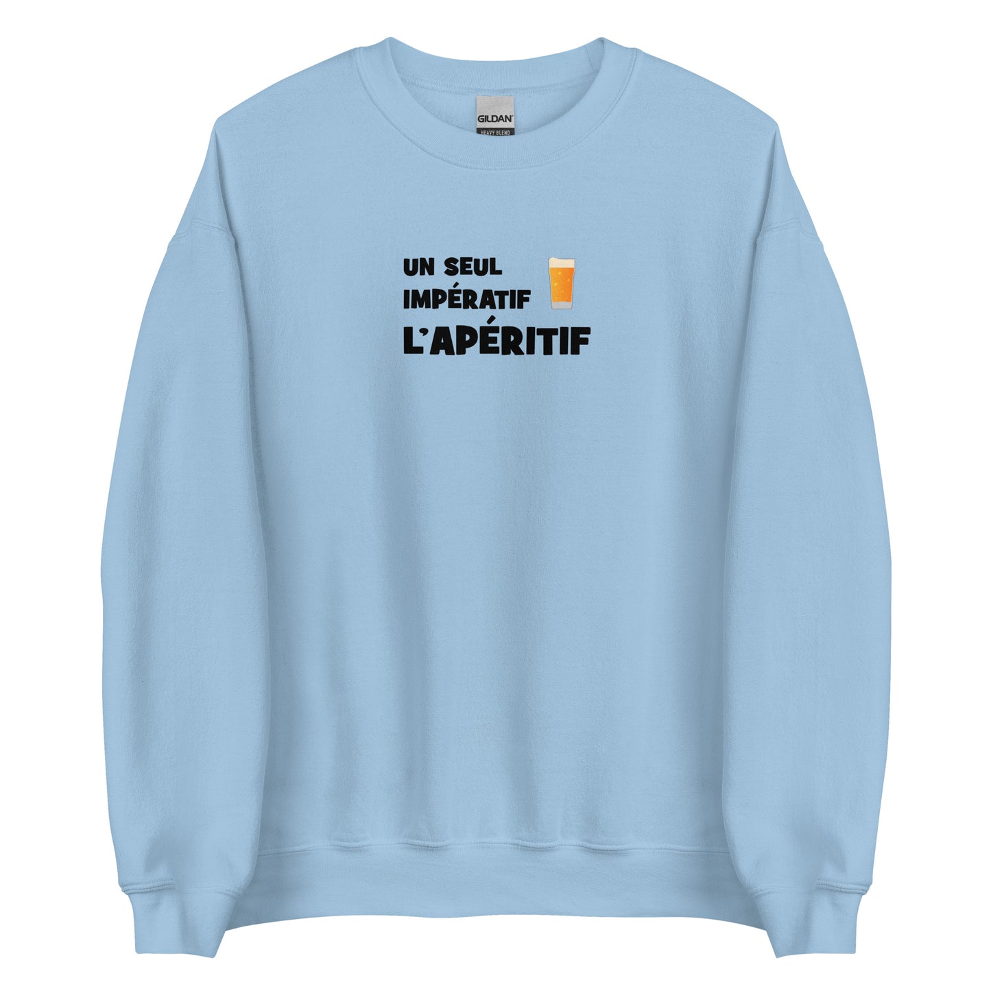 Sweat unisexe col rond Un seul impératif L'apéritif - Sedurro