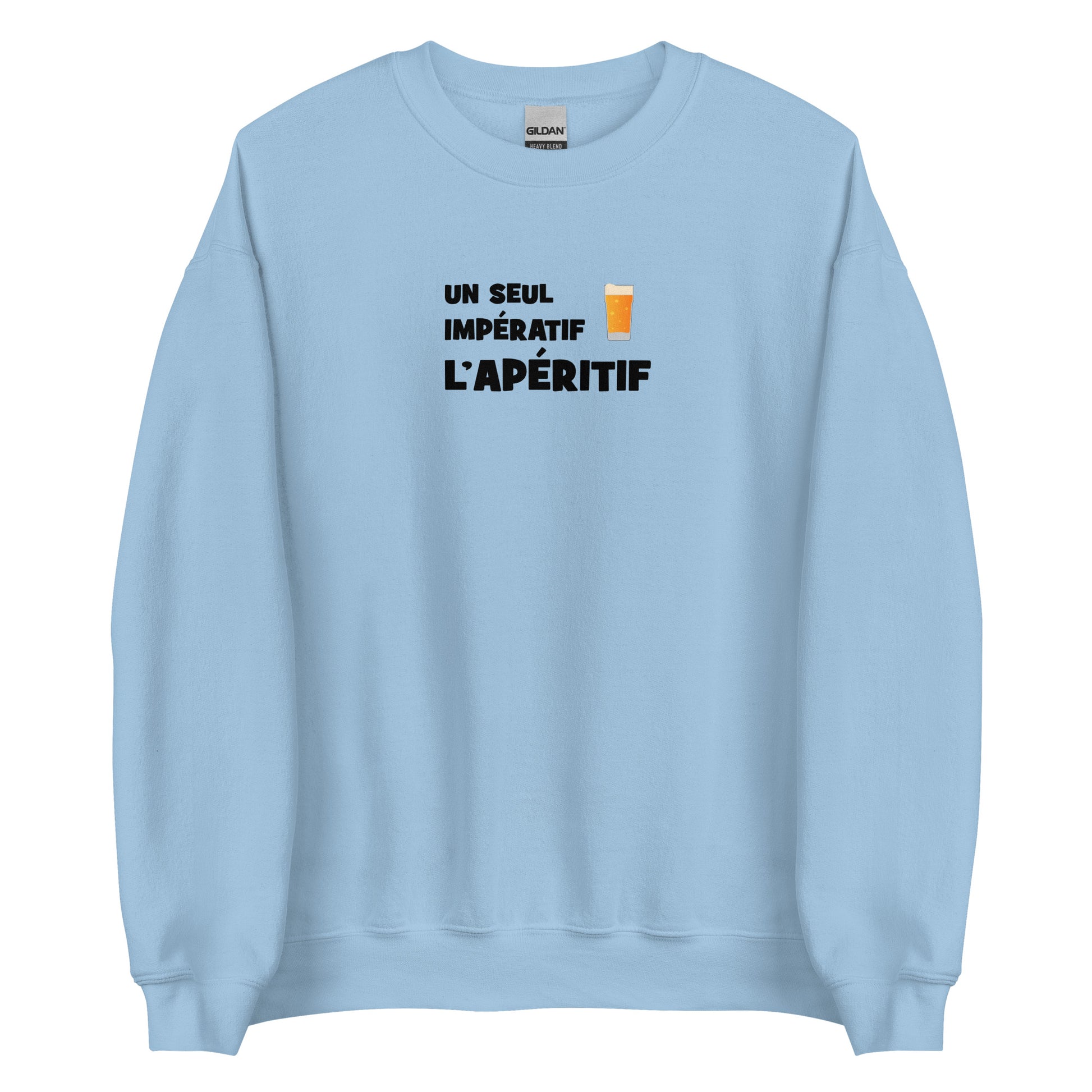 Sweat unisexe col rond Un seul impératif L'apéritif - Sedurro