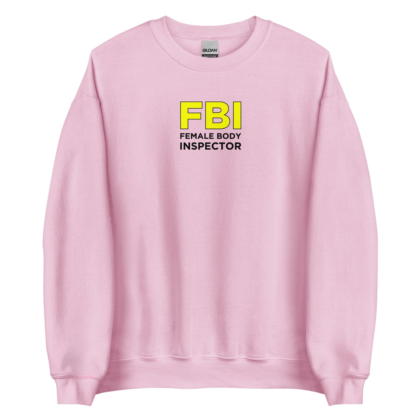 Sweat unisexe col rond FBI Female Body Inspector - Sedurro
