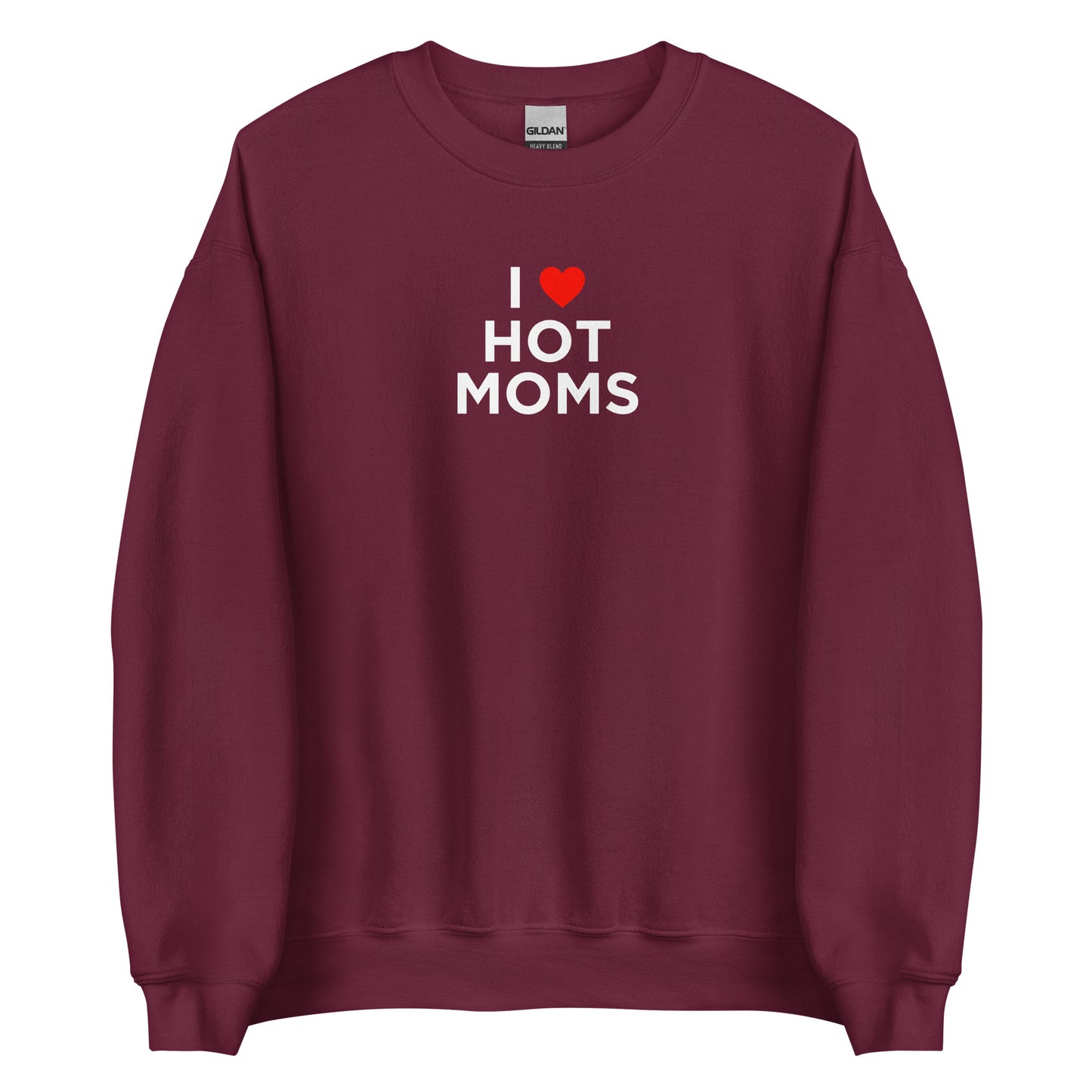 Sweat unisexe col rond I love hot moms - Sedurro