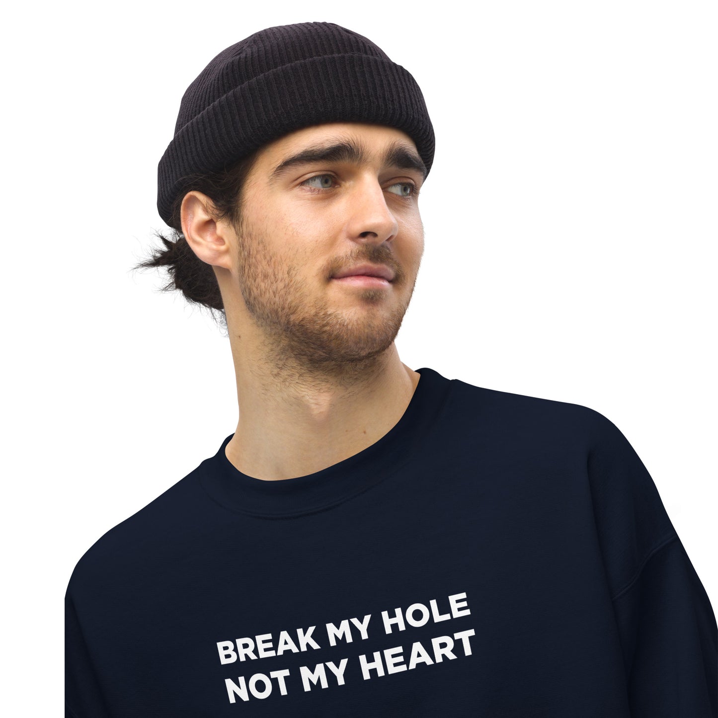 Sweat unisexe col rond Break my hole not my heart - Sedurro