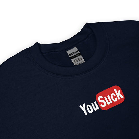 Sweat unisexe col rond YouSuck - Sedurro