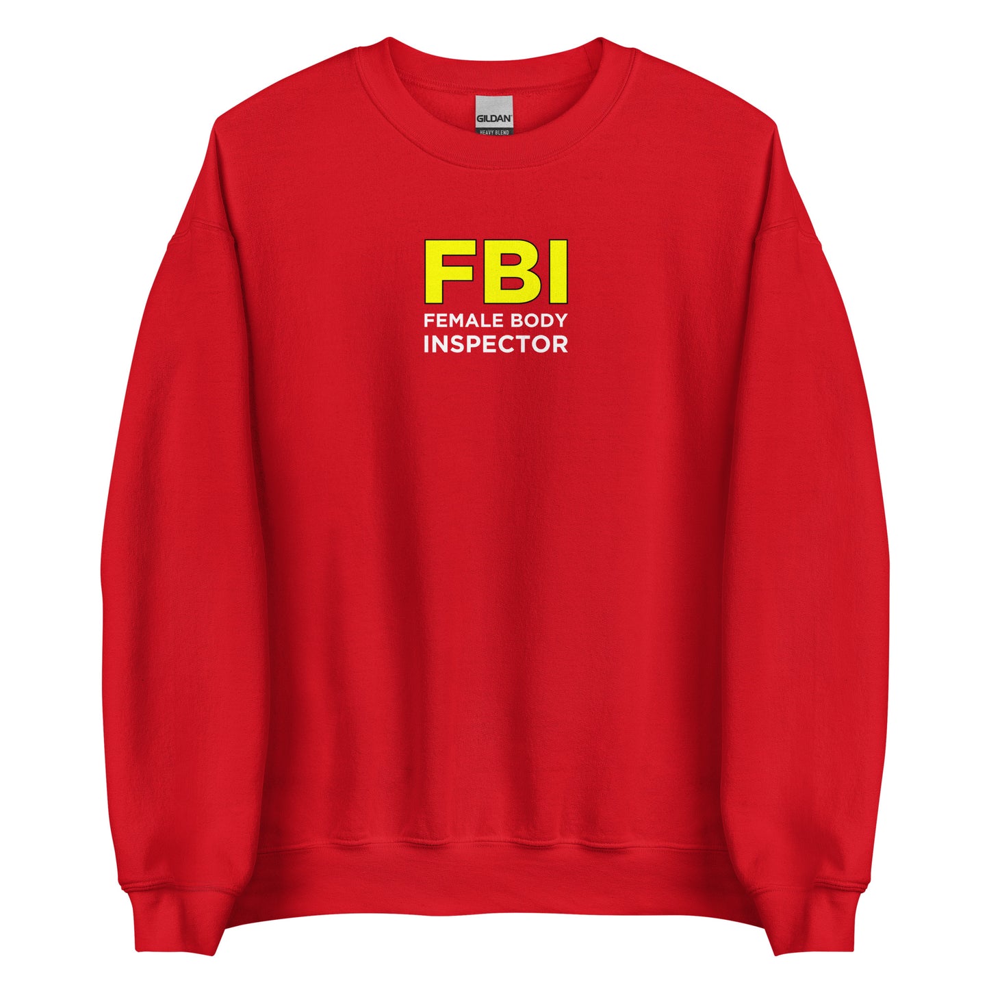 Sweat unisexe col rond FBI Female Body Inspector - Sedurro