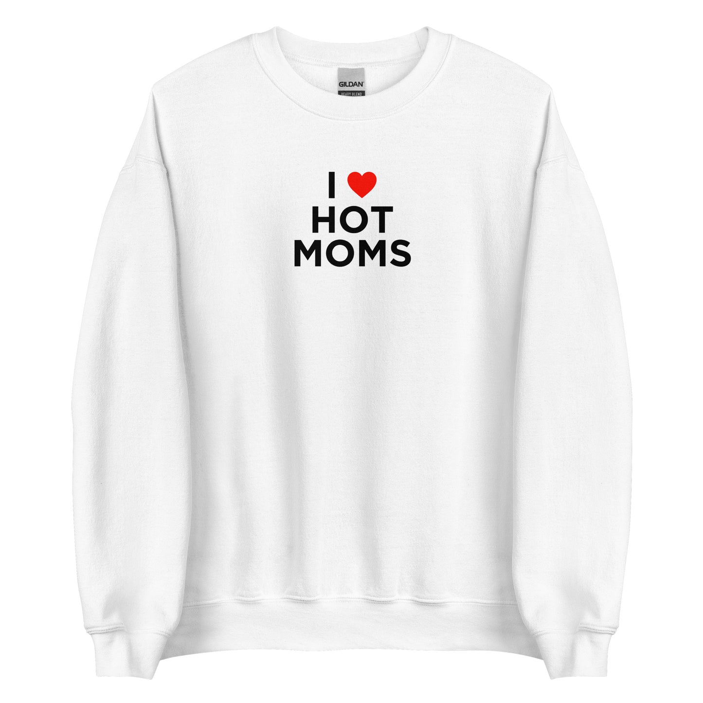 Sweat unisexe col rond I love hot moms - Sedurro