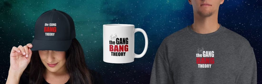 🤯 The Gang Bang Theory : quand le big bang devient très... collectif