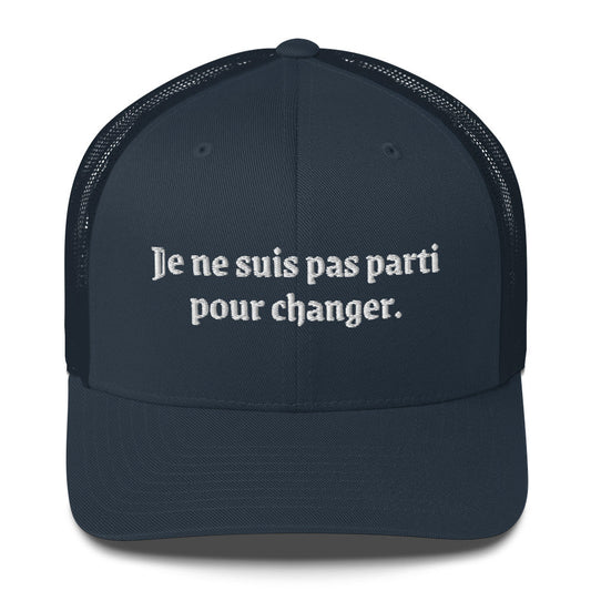 Casquette brodée Je ne suis pas parti pour changer Bleu Marine - Sedurro