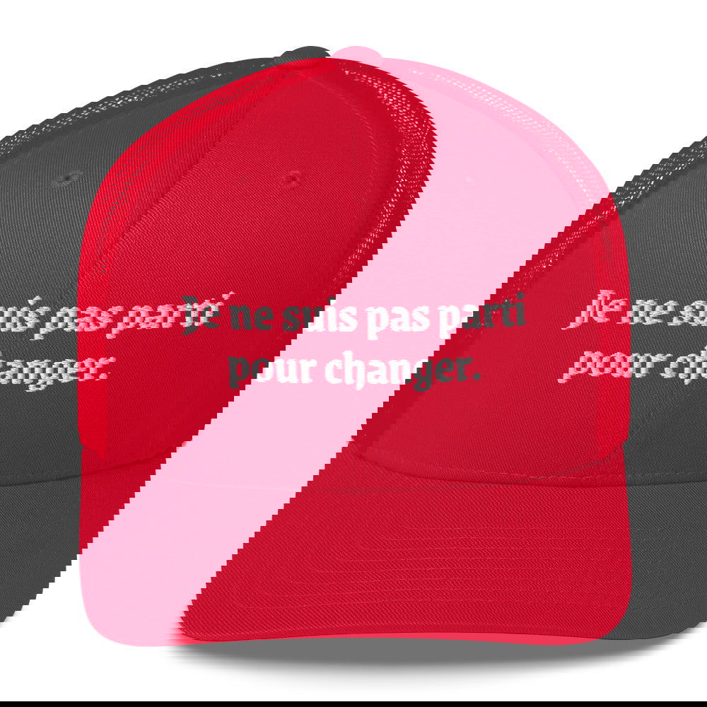 Casquette brodée Je ne suis pas parti pour changer Rouge - Sedurro
