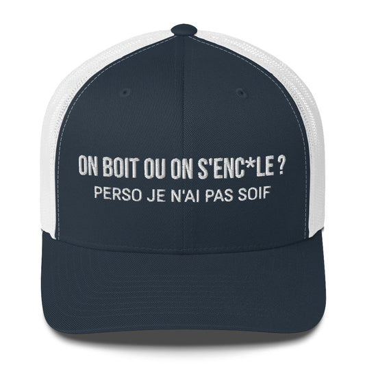 Casquette brodée On boit ou on s'enc*le perso je n'ai pas soif Bleu Marine Blanc - Sedurro
