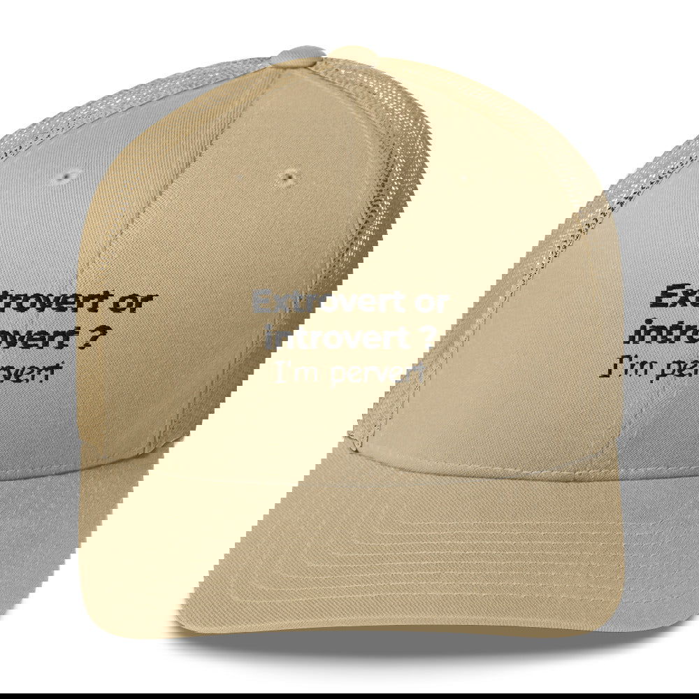 Casquette brodée Extrovert or introvert ? I'm pervert - Sedurro