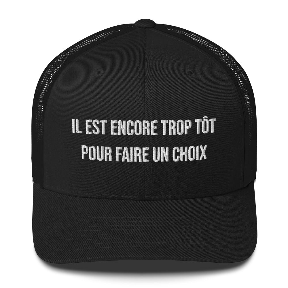 Casquette brodée Il est encore trop tôt pour faire un choix Noir - Sedurro