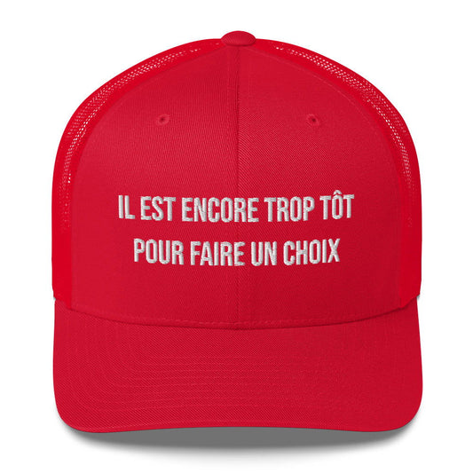 Casquette brodée Il est encore trop tôt pour faire un choix Rouge - Sedurro