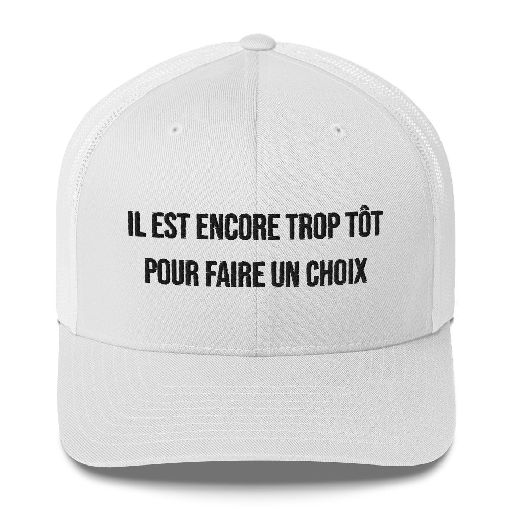 Casquette brodée Il est encore trop tôt pour faire un choix Blanc - Sedurro