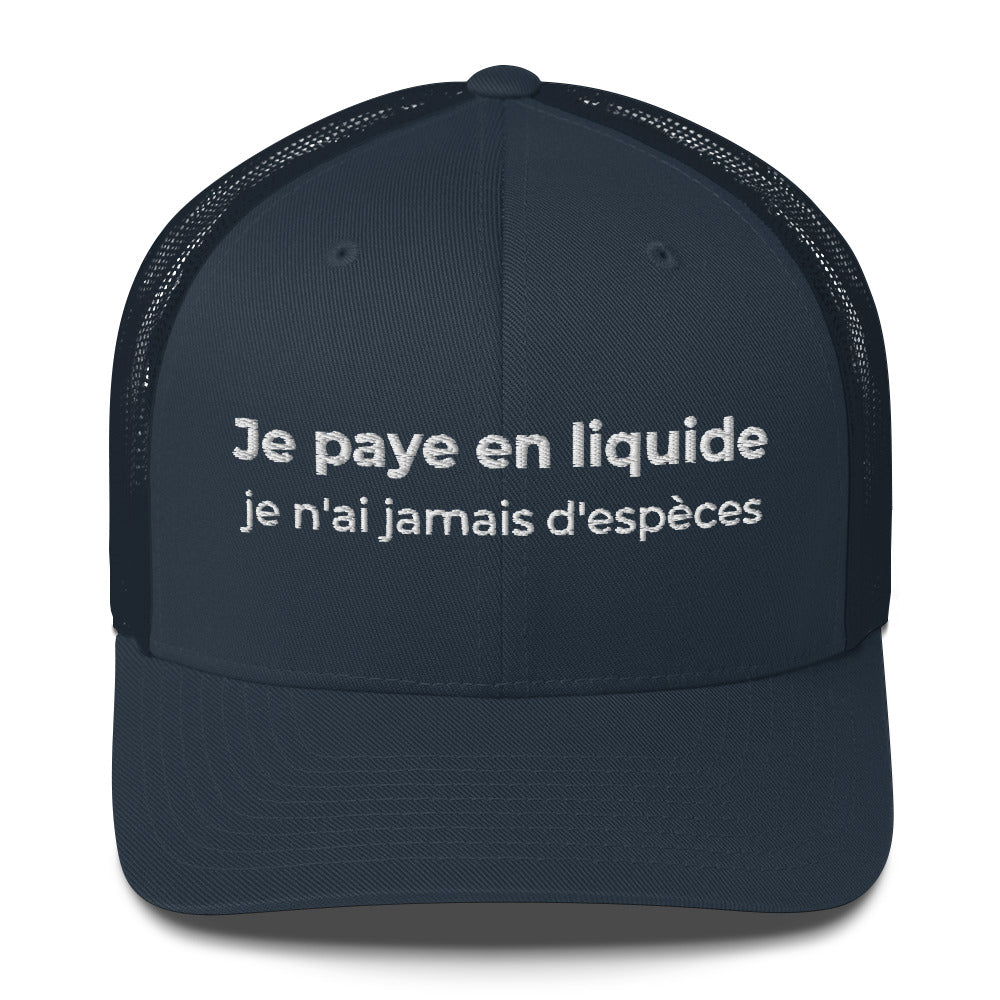 Casquette brodée Je paye en liquide je n'ai jamais d'espèces Bleu Marine - Sedurro