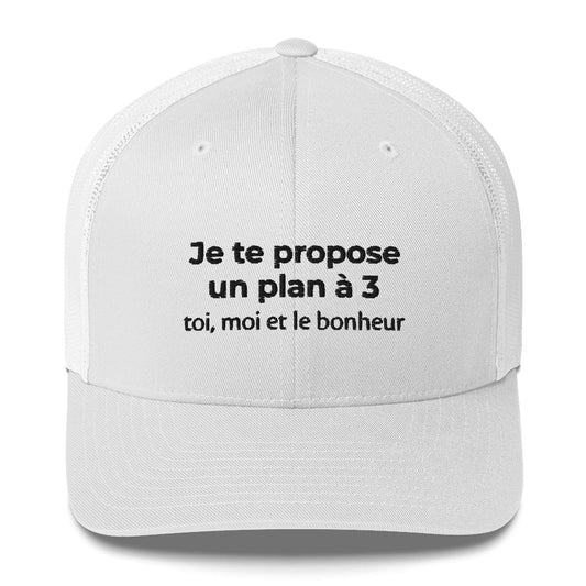 Casquette brodée Je te propose un plan à 3 toi moi et le bonheur Blanc - Sedurro