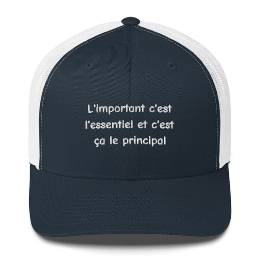 Casquette brodée L’important c’est l’essentiel et c’est ça le principal Bleu Marine Blanc - Sedurro