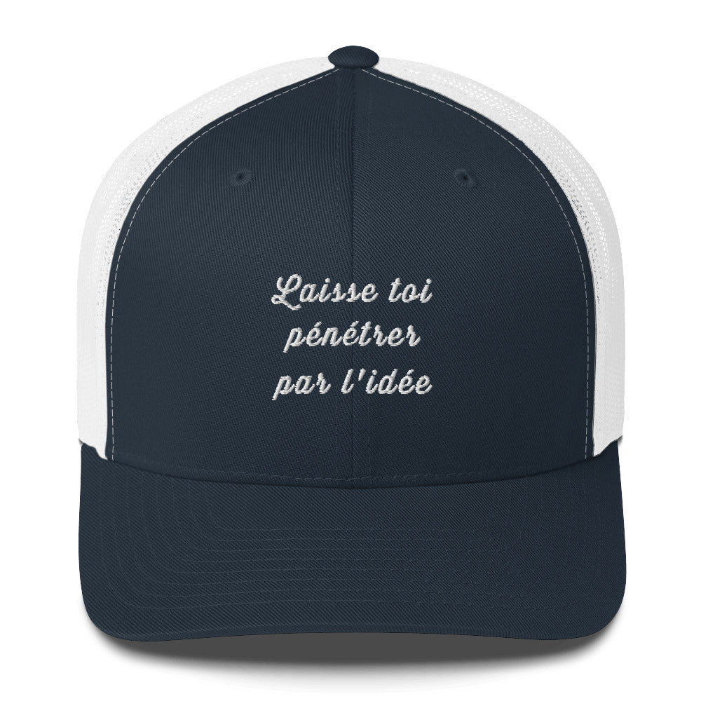 Casquette brodée Laisse toi pénétrer par l'idée Bleu Marine Blanc - Sedurro