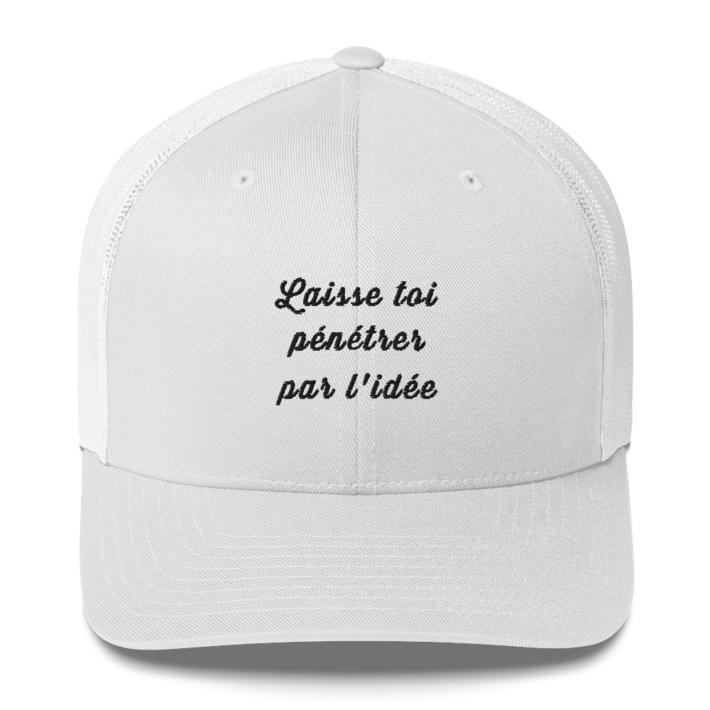 Casquette brodée Laisse toi pénétrer par l'idée Blanc - Sedurro