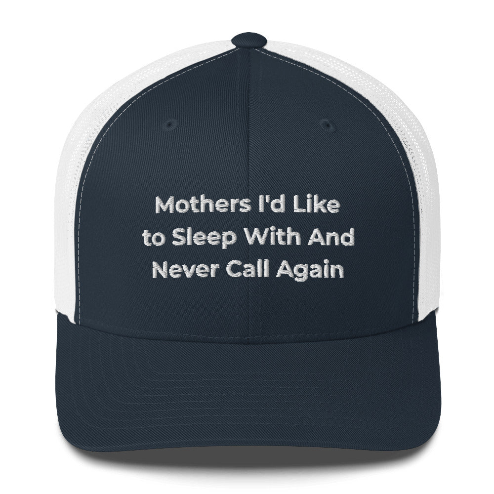 Casquette brodée MILSWANCA Mothers I'd like to sleep with and never call again Bleu Marine Blanc - Sedurro