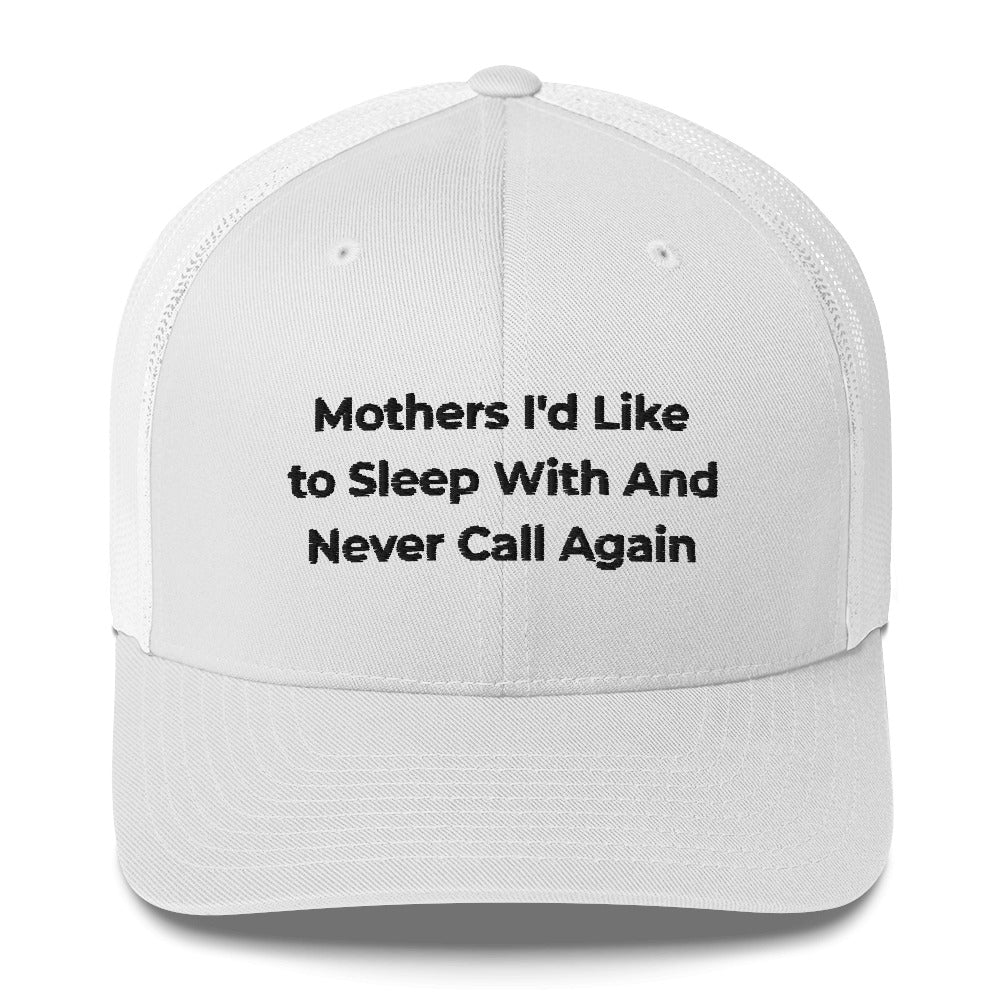 Casquette brodée MILSWANCA Mothers I'd like to sleep with and never call again Blanc - Sedurro