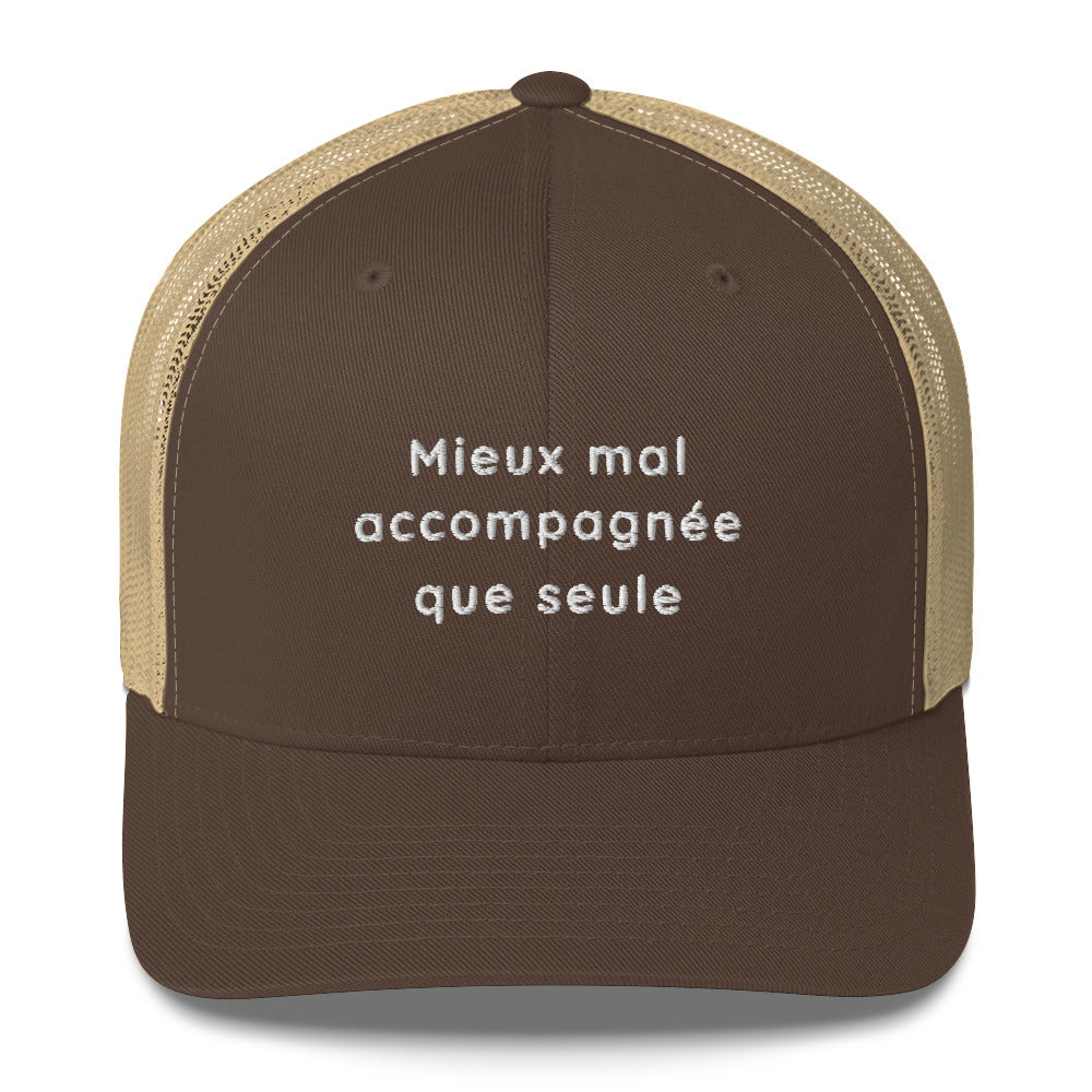 Casquette brodée Mieux mal accompagnée que seule Marron Kaki - Sedurro