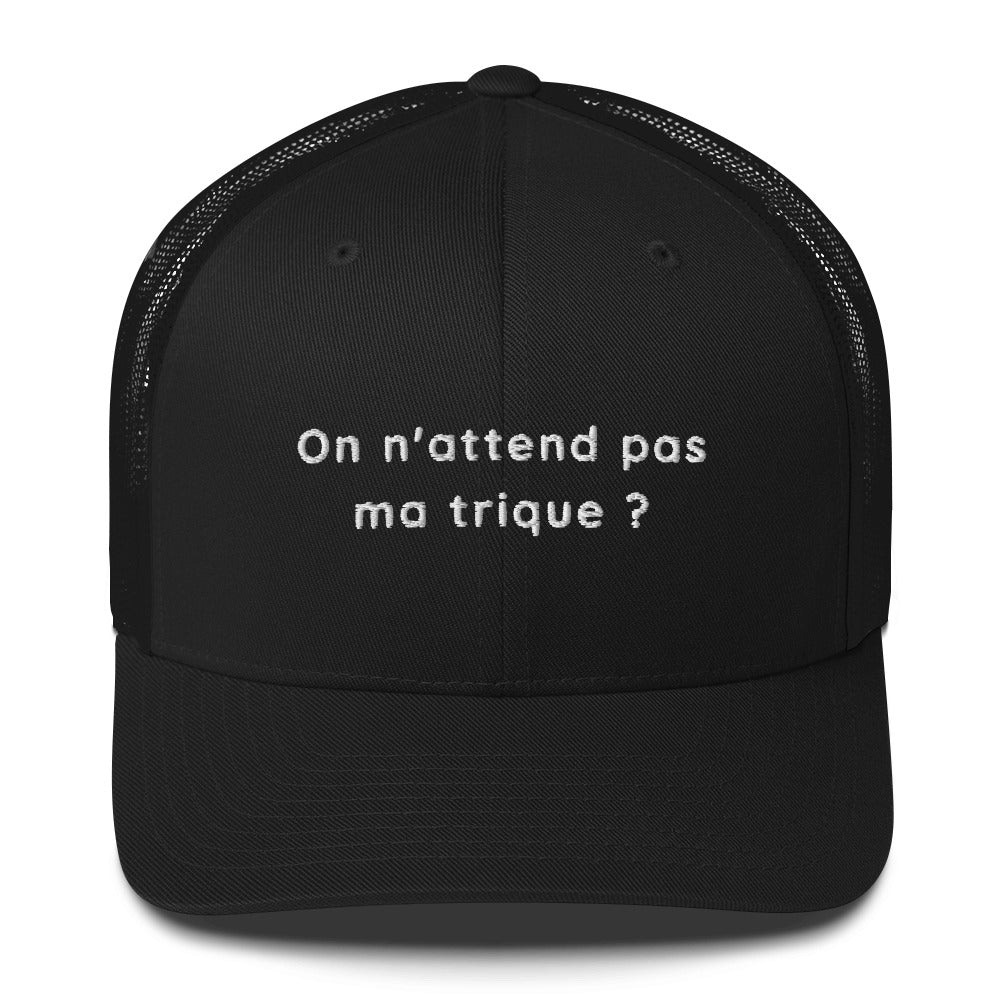 Casquette brodée On n'attend pas ma trique Noir - Sedurro