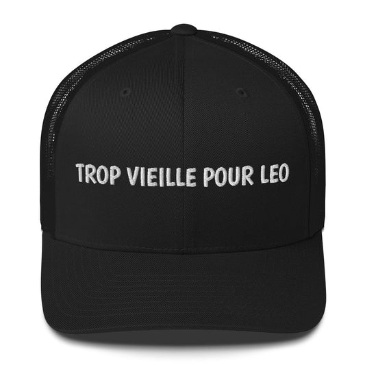 Casquette brodée Trop vieille pour Leo Noir - Sedurro