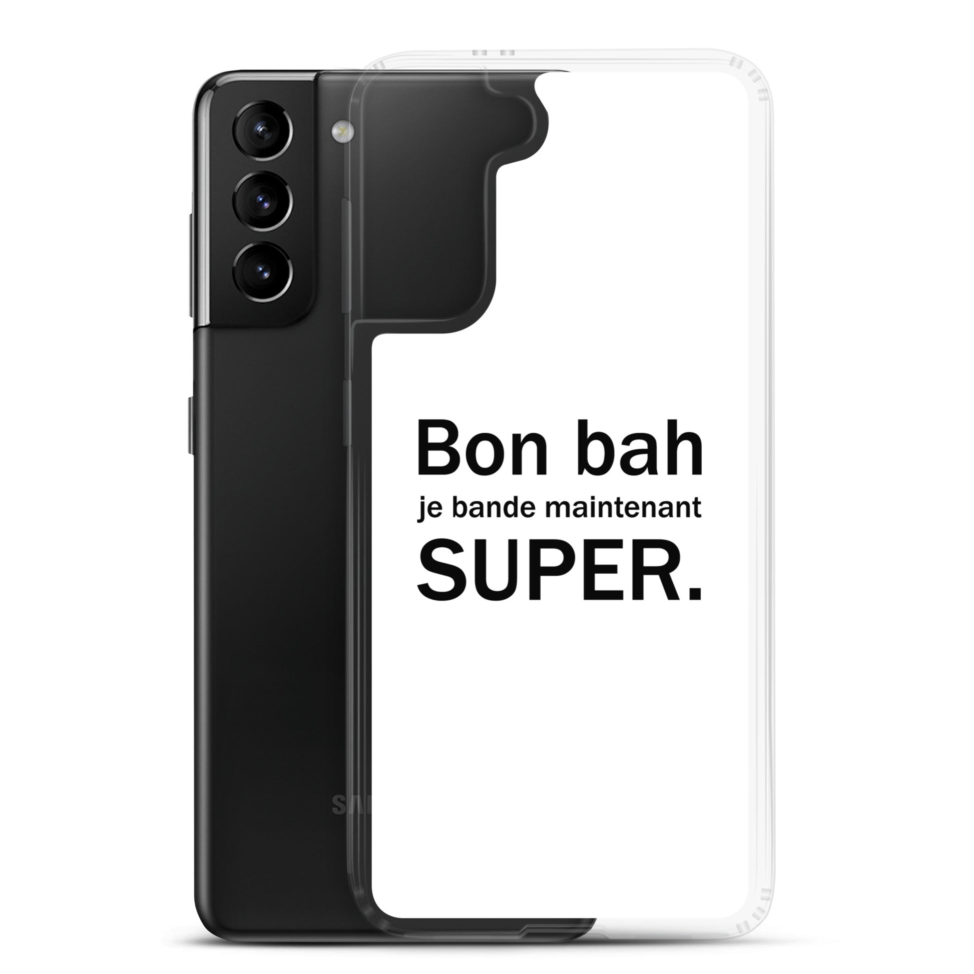 Coque Samsung Bon bah je bande maintenant super - Sedurro