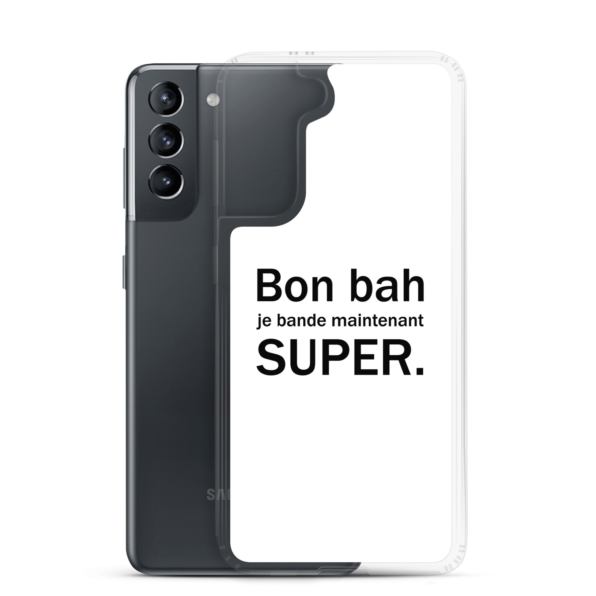 Coque Samsung Bon bah je bande maintenant super - Sedurro