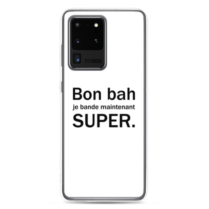 Coque Samsung Bon bah je bande maintenant super Samsung Galaxy S20 Ultra - Sedurro