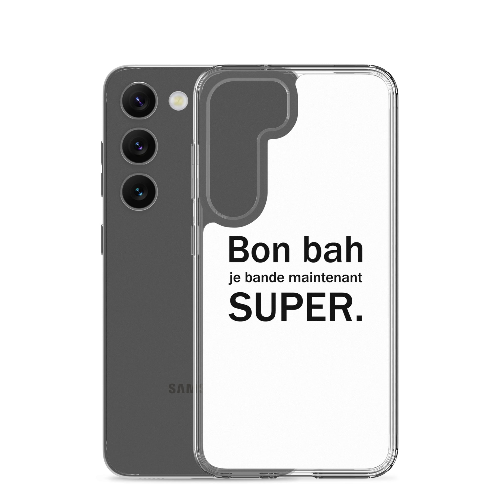 Coque Samsung Bon bah je bande maintenant super - Sedurro