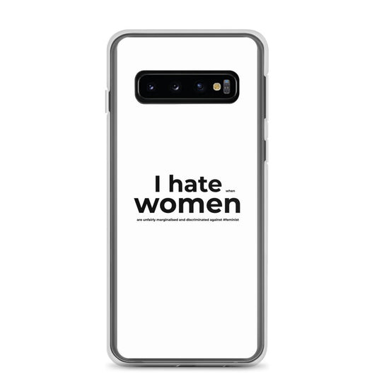 Coque Samsung Feminist I hate women Samsung Galaxy S10 - Sedurro